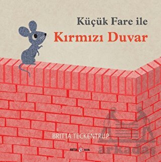 Küçük Fare İle Kırmızı Duvar - Beta Kids