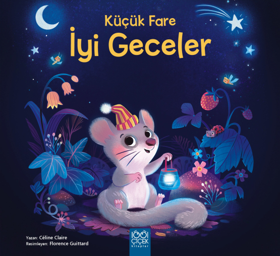 Küçük Fare İyi Geceler - 1001 Çiçek Kitaplar