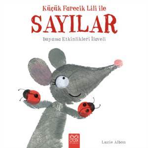 Küçük Farecik Lili İle Sayılar - 1001 Çiçek Kitaplar