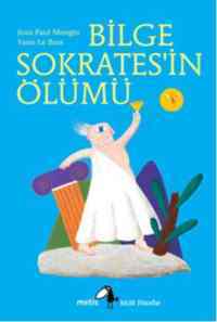 Küçük Filozoflar - Bilge Sokrates'in Ölümü - Metis Yayınları