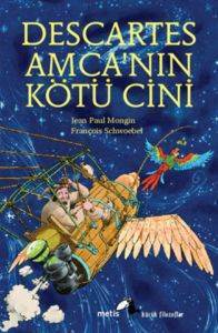 Küçük Filozoflar - Descartes Amca'nın Kötü Cini - Metis Yayınları
