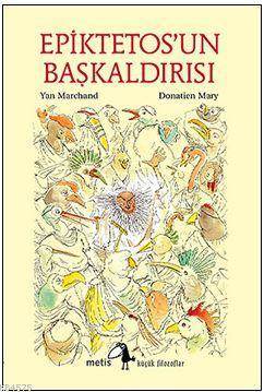 Küçük Filozoflar - Epiktetos'un Başkaldırısı - Metis Yayınları