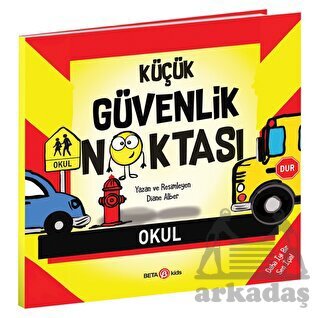 Küçük Güvenlik Noktası - Beta Kids