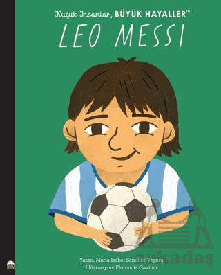Küçük İnsanlar Büyük Hayaller - Leo Messi - 1
