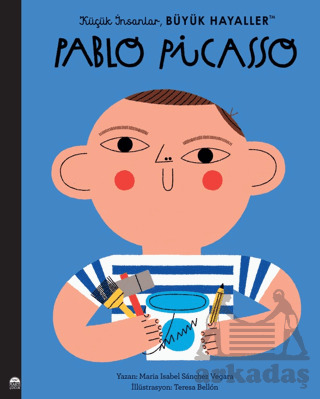 Küçük İnsanlar Büyük Hayaller - Pablo Picasso - 2