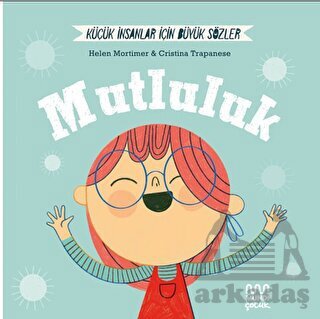 Küçük İnsanlar Büyük Sözler: Mutluluk - Mundi