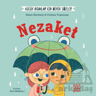 Küçük İnsanlar İçin Büyük Sözler: Nezaket - Mundi