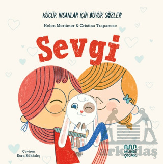 Küçük İnsanlar İçin Büyük Sözler: Sevgi - Mundi