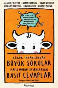 Küçük İnsanlardan Büyük Sorular Hayli Mühim İnsanlardan Basit Cevaplar - Domingo Yayınevi