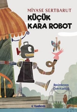 Küçük Kara Robot - Tudem Yayınları