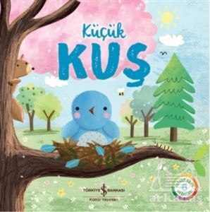 Küçük Kuş - İş Bankası Kültür Yayınları