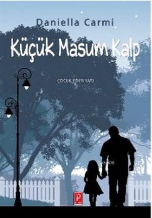 Küçük Masum Kalp - Pena Yayınları