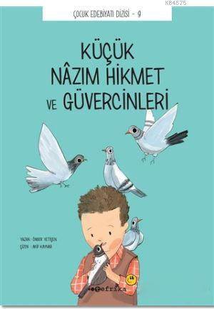 Küçük Nazım Hikmet Ve Güvercinleri - 1