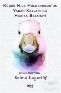 Küçük Nils Holgersson’Un Yaban Kazları İle Harika Seyahati - Gece Kitaplığı