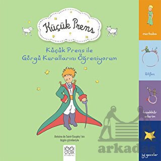 Küçük Prens ile Görgü Kurallarını Öğreniyorum - 1001 Çiçek Kitaplar