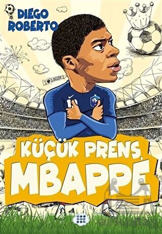 Küçük Prens Mbappe - Dokuz Yayınları