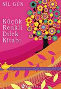 Küçük Renkli Dilek Kitabı; (Para Dile Aşk Dile Sağlık Dile) - Kuraldışı Yayınevi