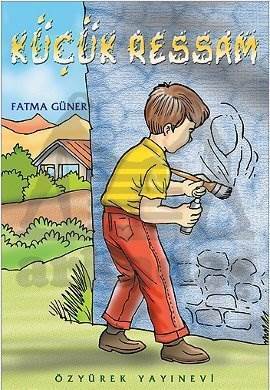 Küçük Ressam - Özyürek Yayınları
