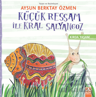 Küçük Ressam İle Kral Salyangoz - Altın Kitaplar