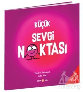 Küçük Sevgi Noktası - Beta Kids