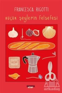 Küçük Şeylerin Felsefesi - Notos Kitap