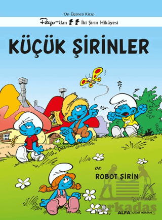 Küçük Şirinler Ve Robot Şirin - Alfa Yayınları
