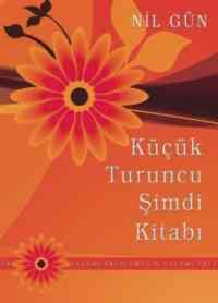 Küçük Turuncu Şimdi Kitabı; Yaşamı Ertelemeyin - Kuraldışı Yayınevi
