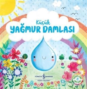 Küçük Yağmur Damlası - İş Bankası Kültür Yayınları