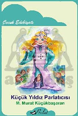 Küçük Yıldız Parlatıcısı - Bulut Yayınları