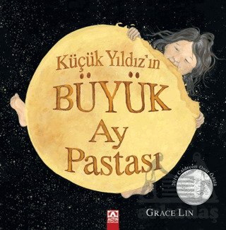 Küçük Yıldız'ın Büyük Ay Pastası - Altın Kitaplar