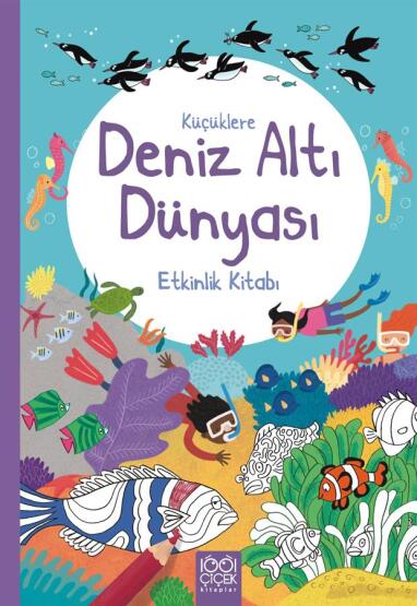 Küçüklere Deniz Altı Dünyası - 1001 Çiçek Kitaplar