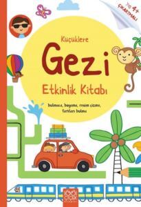 Küçüklere Gezi Etkinlik Kitabı - 1