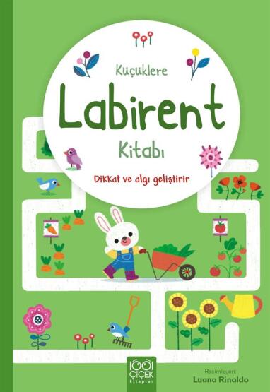 Küçüklere Labirent Kitabı - Dikkat ve Algı Geliştirir - 1001 Çiçek Kitaplar