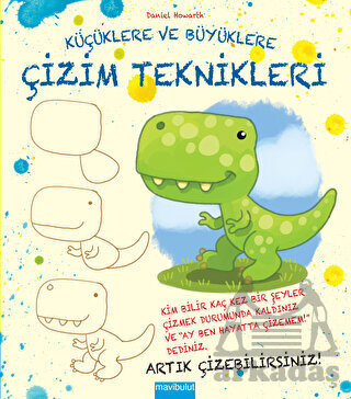 Küçüklere Ve Büyüklere Çizim Teknikleri - Mavibulut Yayınları