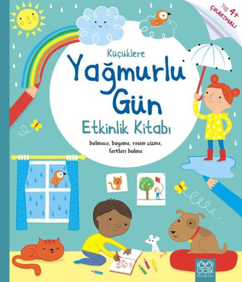 Küçüklere Yağmurlu Gün Etkinlik Kitabı - 1001 Çiçek Kitaplar