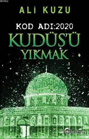 Kudüs'ü Yıkmak - Kod Adı: 2020 - Eftalya Kitap
