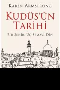 Kudüs'ün Tarihi: Bir Şehir Üç Semavi Din - 1