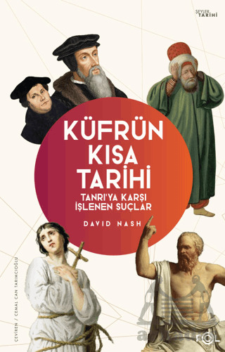 Küfrün Kısa Tarihi - Tanrı’Ya Karşı İşlenen Suçlar - Fol Kitap