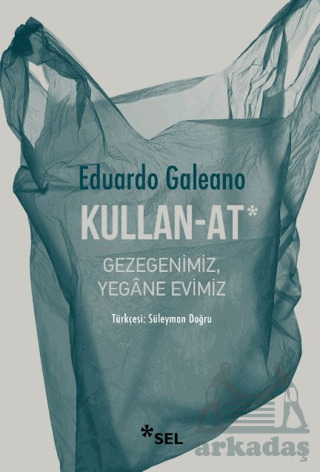 Kullan - At: Gezegenimiz, Yegane Evimiz - 2