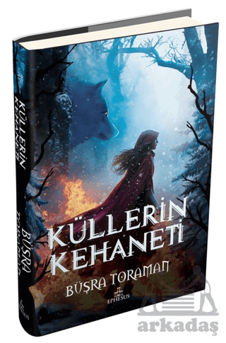 Küllerin Kehaneti - Ephesus Yayınları