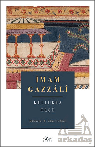 Kullukta Ölçü - Sufi Kitap