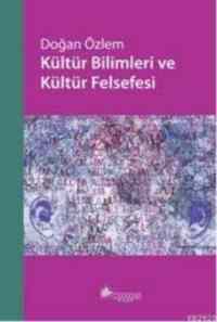 Kültür Bilimleri ve Kültür Felsefesi - Notos Kitap