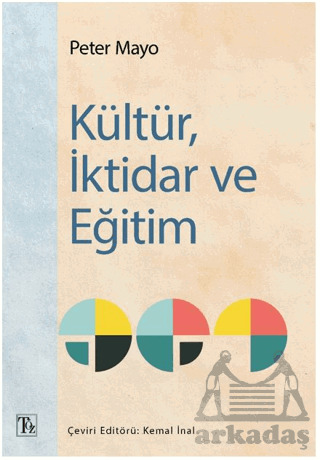Kültür, İktidar Ve Eğitim - Töz Yayınları
