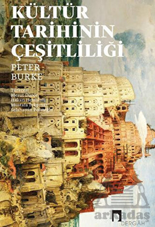 Kültür Tarihinin Çeşitliliği - Dergah Yayınları