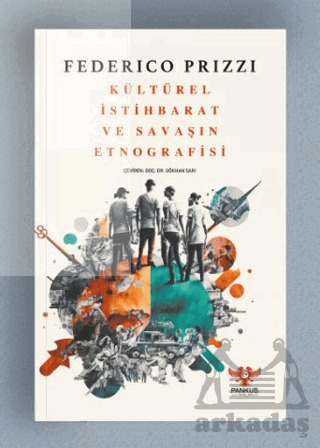 Kültürel İstihbarat Ve Savaşın Etnografisi - Pankuş Yayınları