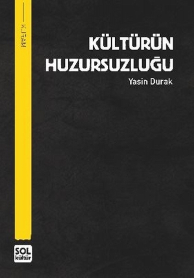 Kültürün Huzursuzluğu - 1