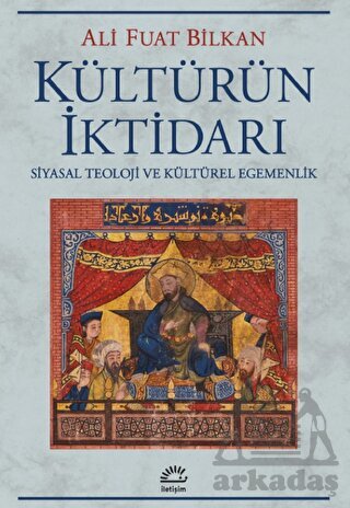 Kültürün İktidarı - İletişim Yayınevi