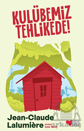 Kulübemiz Tehlikede! - Can Çocuk Yayınları