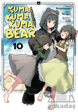 Kuma Kuma Kuma Bear Cilt 10 - Kayıp Kıta Yayınları