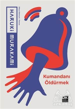 Kumandanı Öldürmek - Doğan Kitap